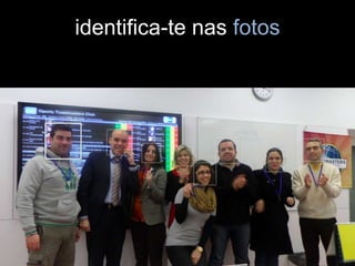 identifica-te nas fotos
 
