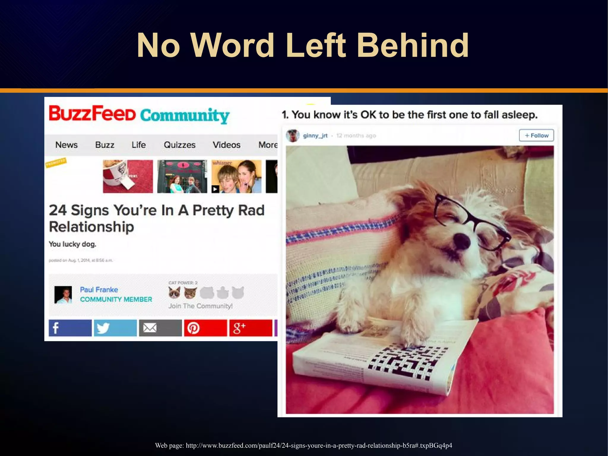 No Word Left Behind
Web page: http://www.buzzfeed.com/paulf24/24-signs-youre-in-a-pretty-rad-relationship-b5ra#.txpBGq4p4
 
