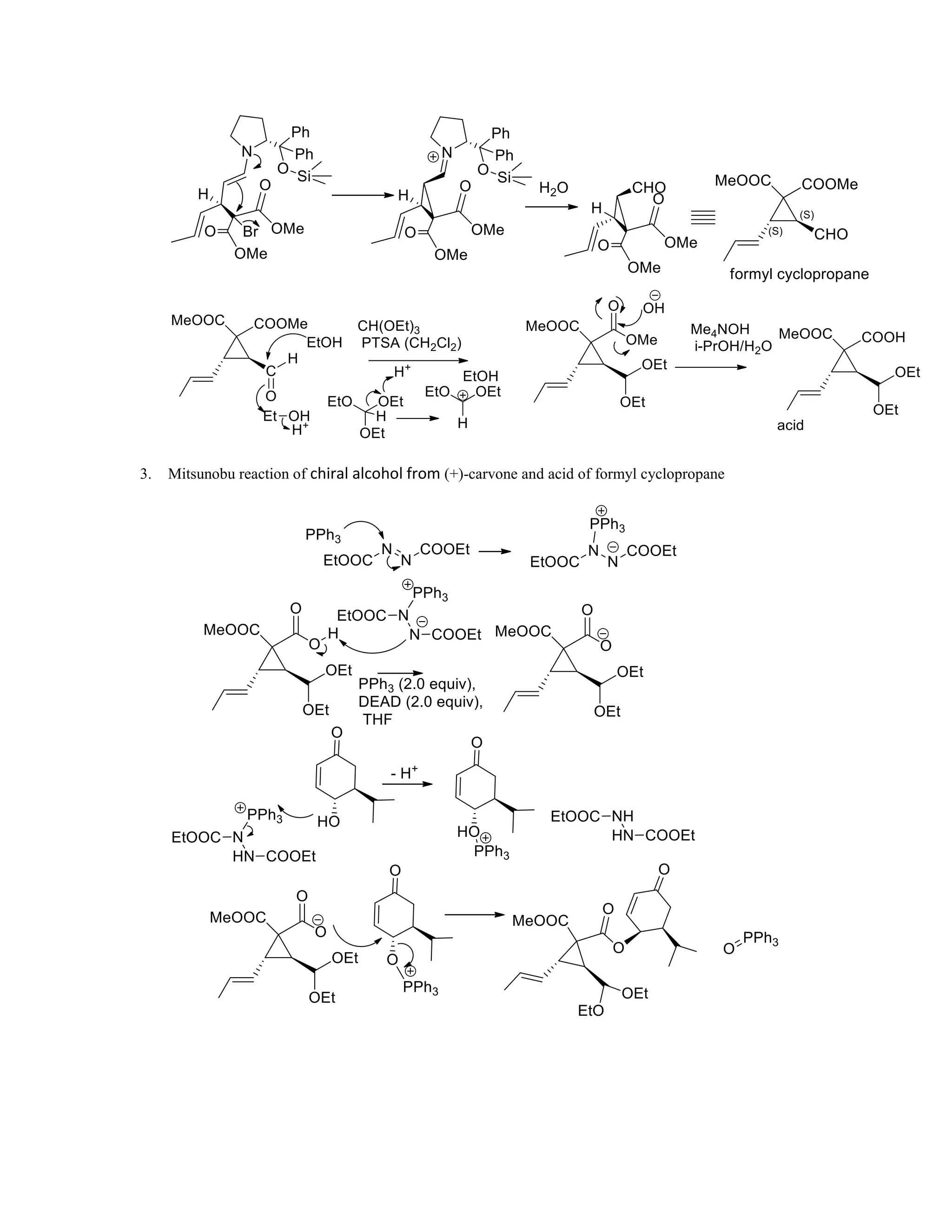 3. Mitsunobu reaction of chiral alcohol from (+)-carvone and acid of formyl cyclopropane
 