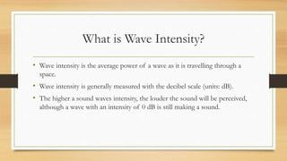 LO4 PHYS 101 - Wave Power and Intensity | PPTX