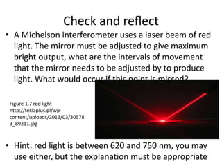 interference in lights - Michelson interferometer | PPTX