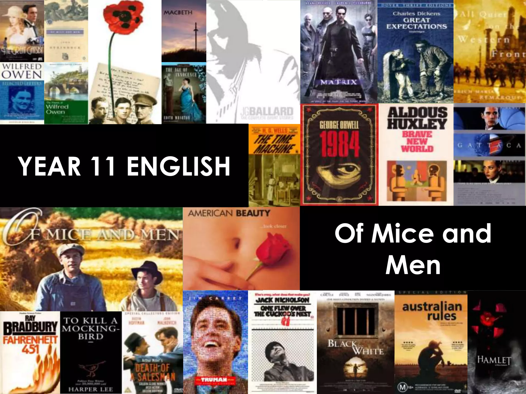 YEAR 11 ENGLISH

                  Of Mice and
                      Men
 