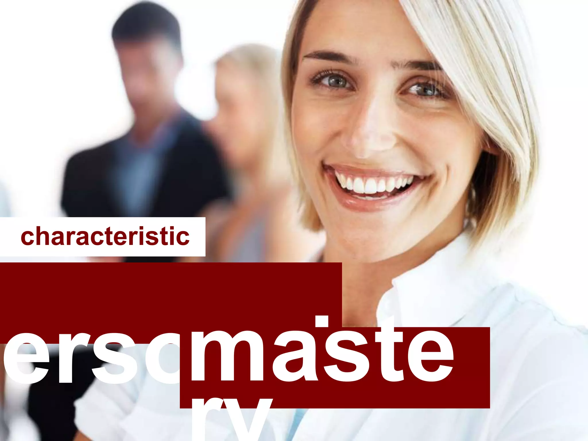 personalmaste
characteristic
 