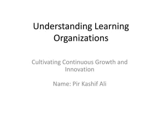 Understanding Learning Organizations pdf | PPTX