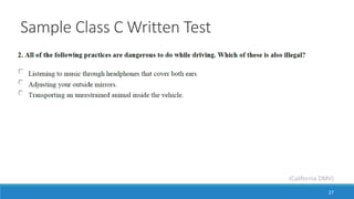 Sample Class C Written Test
27
(California DMV)
 