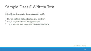 Sample Class C Written Test
30
(California DMV)
 
