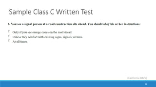 Sample Class C Written Test
31
(California DMV)
 