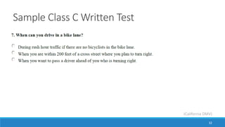 Sample Class C Written Test
32
(California DMV)
 