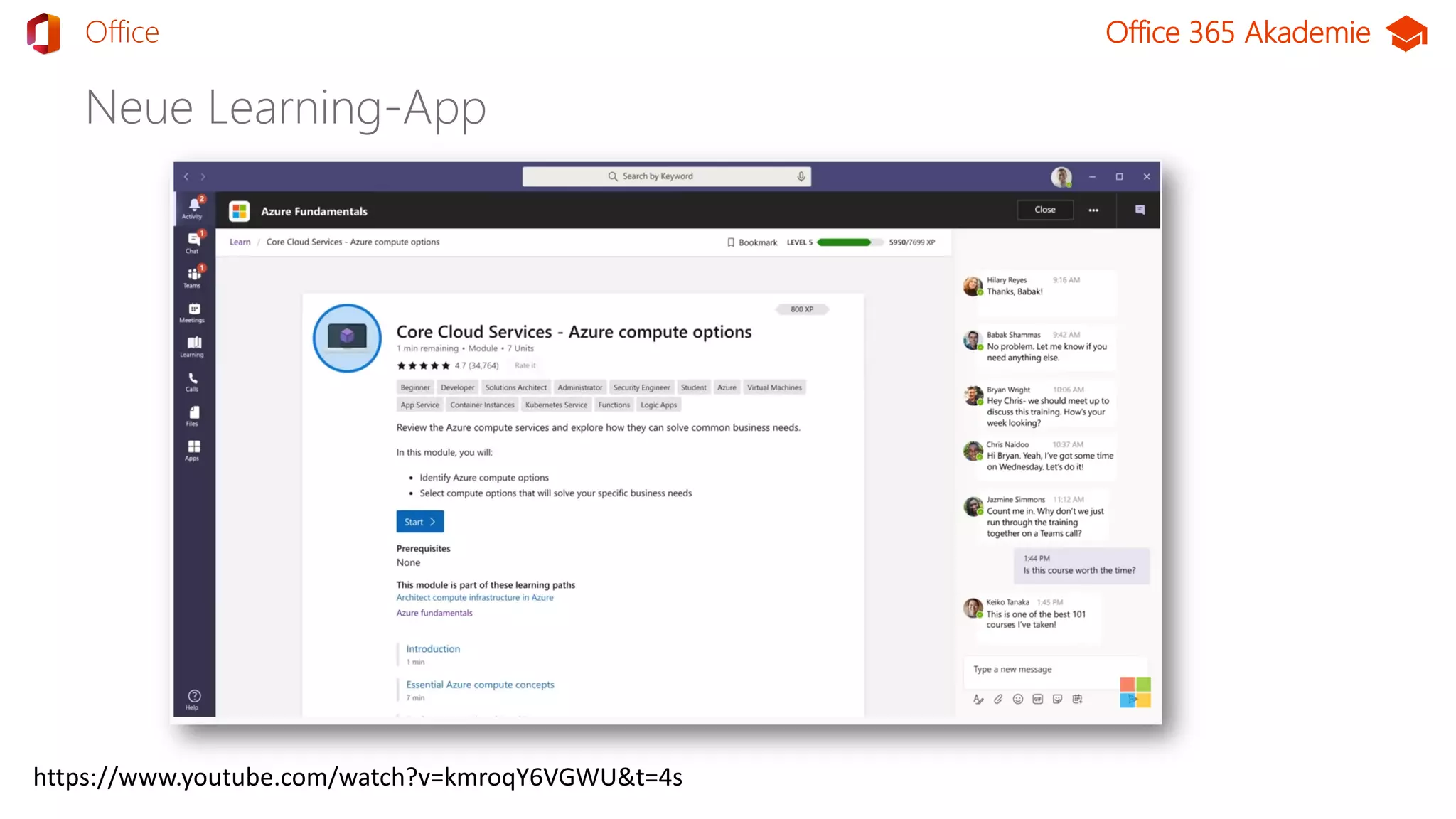 Office 365 Akademie
Neue Learning-App
TeamsOffice
https://www.youtube.com/watch?v=kmroqY6VGWU&t=4s
 