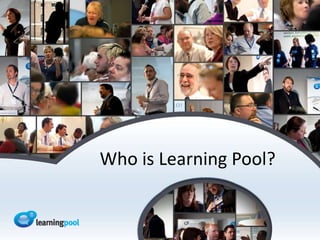 Who is Learning Pool?
 