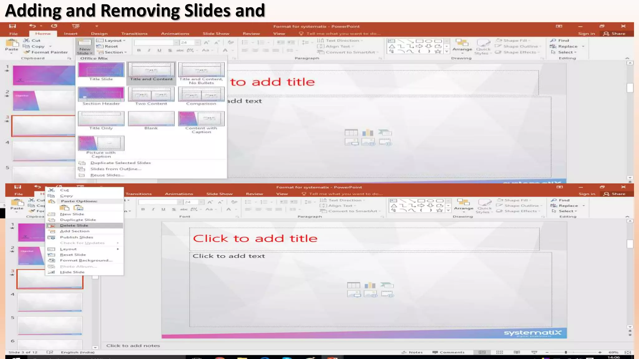 Adding and Removing Slides and
 
