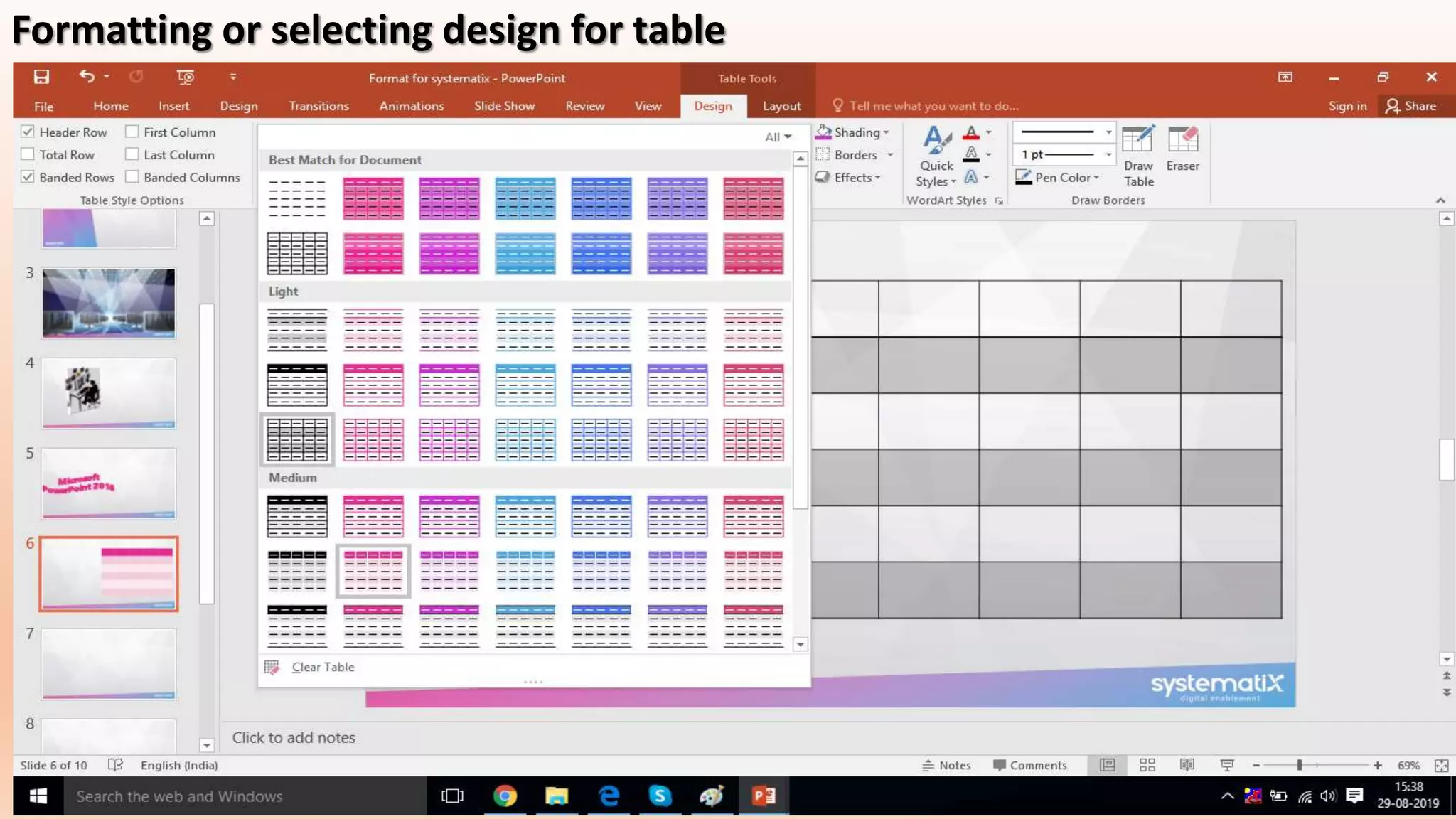 Formatting or selecting design for table
 
