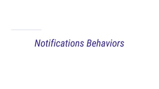 Notifications Behaviors
 
