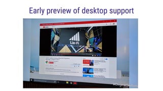 Early preview of desktop support
 