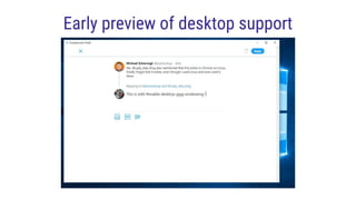Early preview of desktop support
 