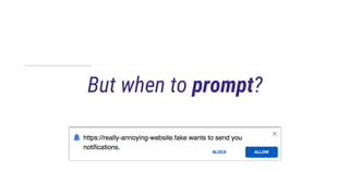 But when to prompt?
 