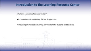 Learning Resource Center English_7064a8e6d9dfad46664e5a717529ea08.potx