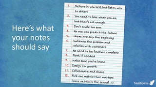 Here’s what
your notes
should say
 