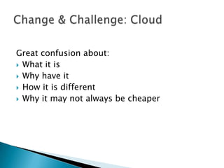 Great confusion about:
 What it is
 Why have it
 How it is different
 Why it may not always be cheaper

 