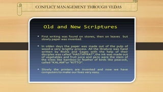 CONFLICT MANAGEMENT THROUGH VEDAS
 