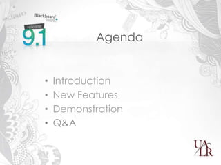 Agenda


•   Introduction
•   New Features
•   Demonstration
•   Q&A
 
