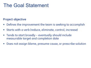 The Goal Statement
 