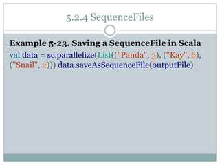 Learning spark ch05 - Loading and Saving Your Data | PPTX