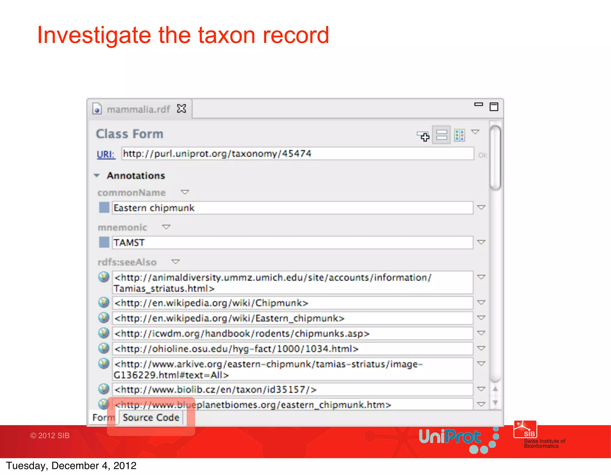 Investigate the taxon record




    © 2012 SIB



Tuesday, December 4, 2012
 