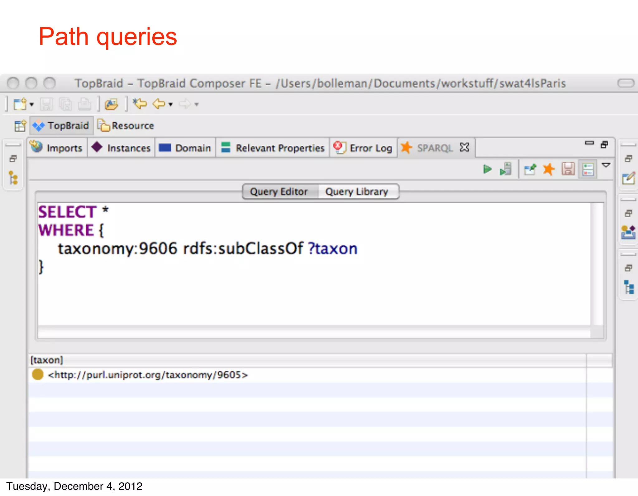 Path queries




    © 2012 SIB



Tuesday, December 4, 2012
 