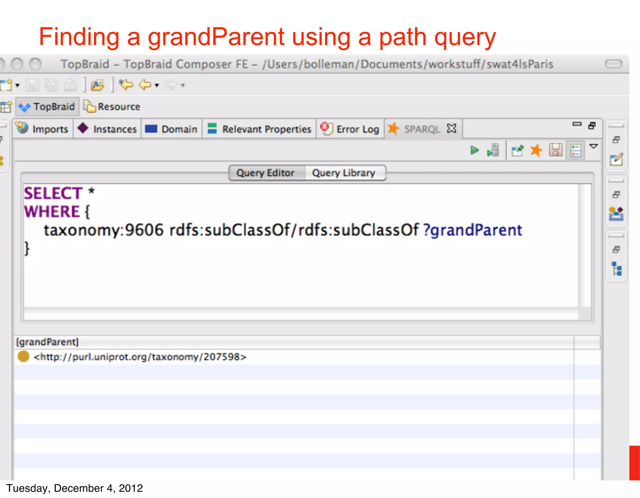 Finding a grandParent using a path query




    © 2012 SIB



Tuesday, December 4, 2012
 