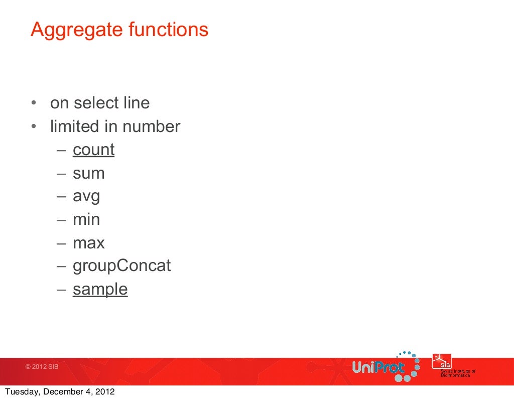 Aggregate functions • on select