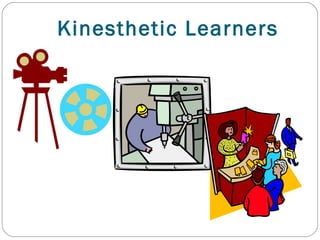 Kinesthetic Learners 