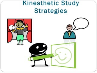 Kinesthetic Study Strategies 