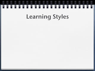 Learning Styles
 