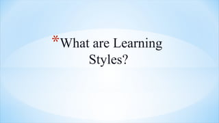 Comprehensive Guide to Learning Styles and Effective Study Techniques ...