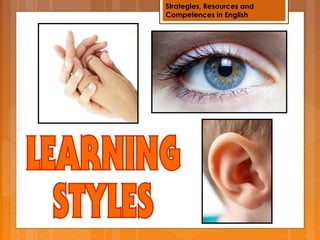 Strategies, Resources and
Competences in English
 