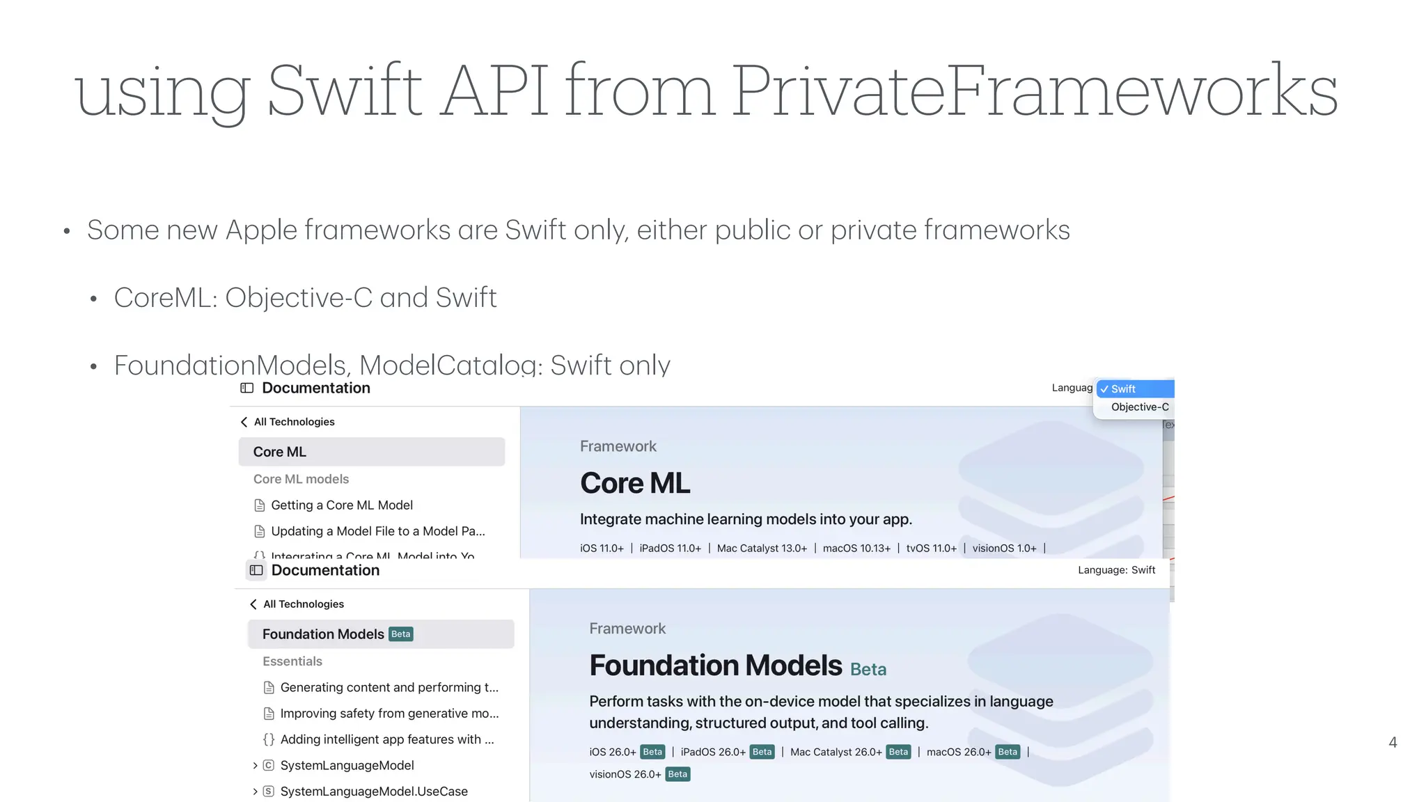 using Swift API from PrivateFrameworks • Some new Apple fr a meworks a re Swift only, either public or priv a te fr a meworks • CoreML: Objective-C a nd Swift • Found a tionModels, ModelC a t a log: Swift only 4 