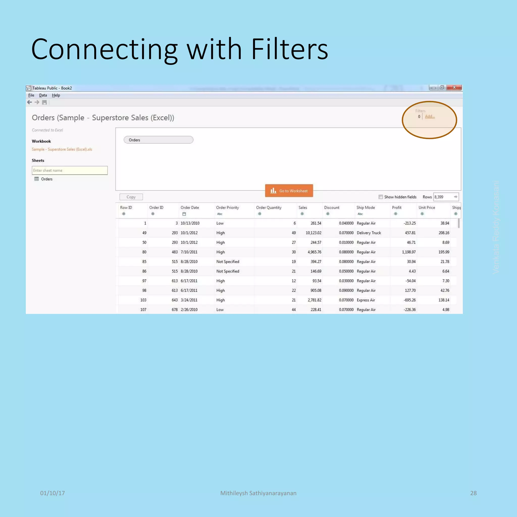 Connecting with Filters
VenkataReddyKonasani01/10/17 Mithileysh Sathiyanarayanan 28
 