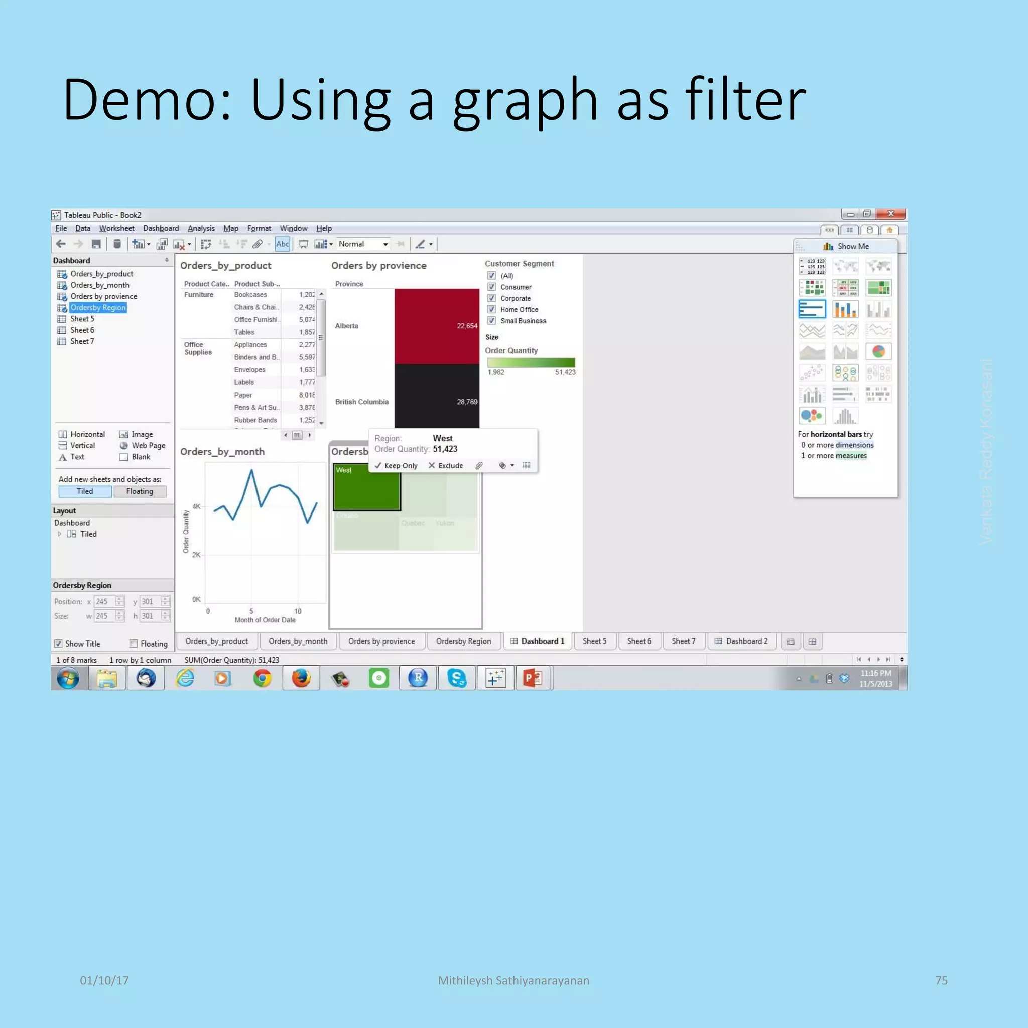 Demo: Using a graph as filter
VenkataReddyKonasani01/10/17 Mithileysh Sathiyanarayanan 75
 