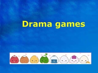 Drama games 