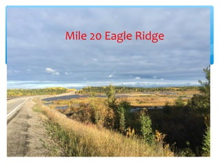 Mile 20 Eagle Ridge
 