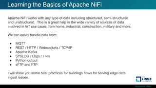 #ossummit #lfelc
●
●
●
●
●
●
Learning the Basics of Apache NiFi
 
