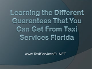 www.TaxiServicesFL.NET
 