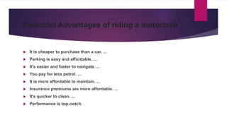 LEARNING THE HEALTH and financial BENEFITS OF RIDING A MOTORCYCLE.pptx