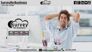 info@surveyforbusiness.com +44 7772 177774www.surveyforbusiness.com
 