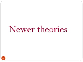 4466 
Newer theories 
 