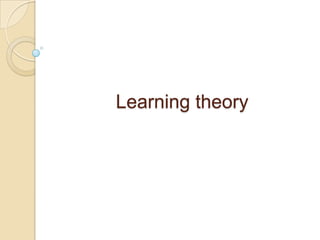 Learning theory
 