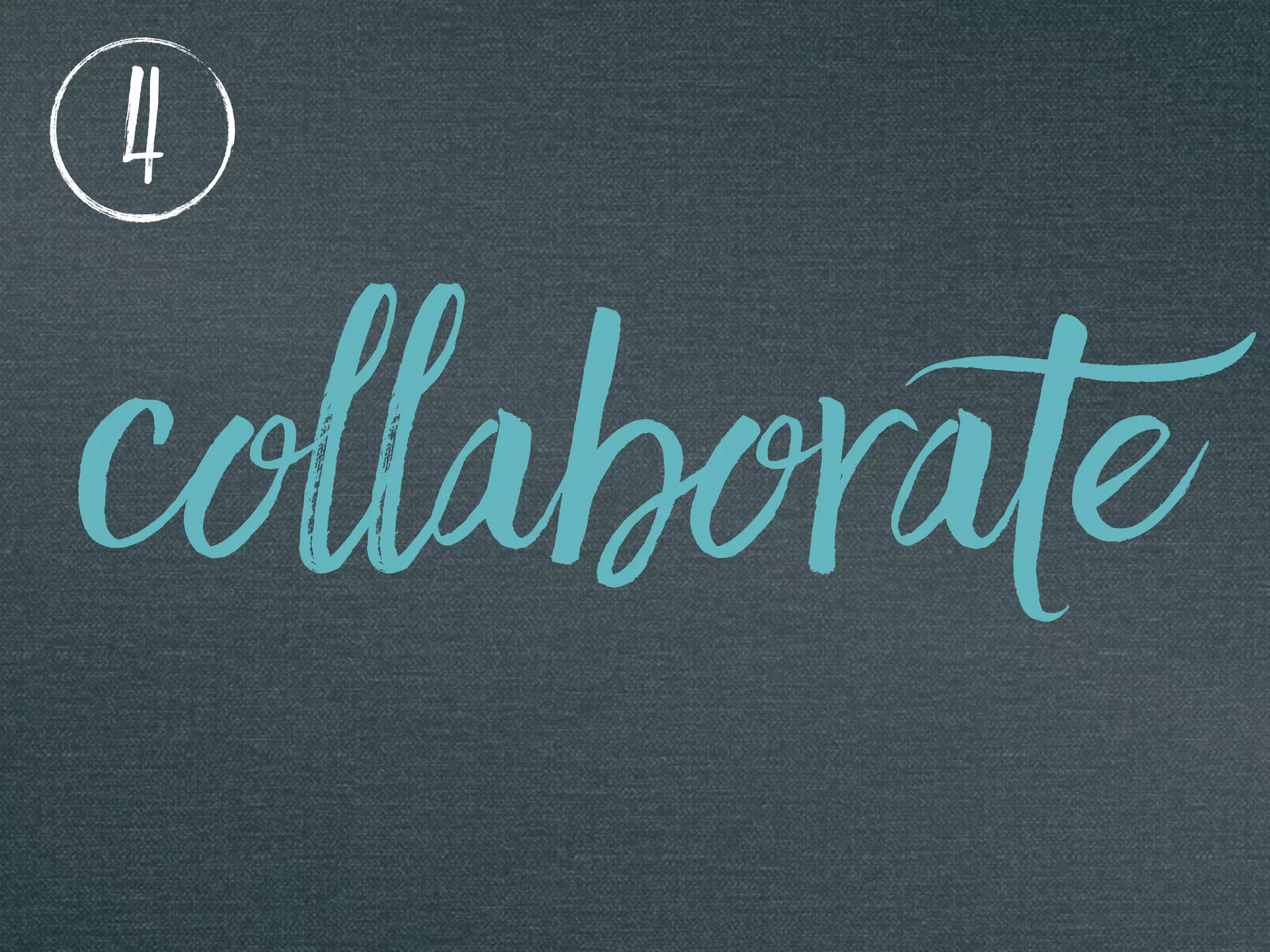 collaborate
4
 