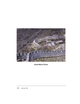 128 ! Learning To Be
Great Wall of China
 