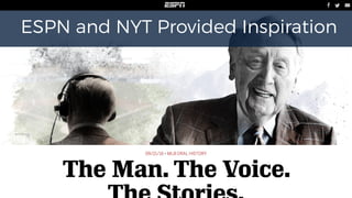ESPN and NYT Provided Inspiration
 